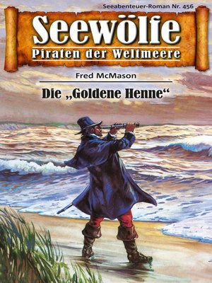 cover image of Seewölfe--Piraten der Weltmeere 456